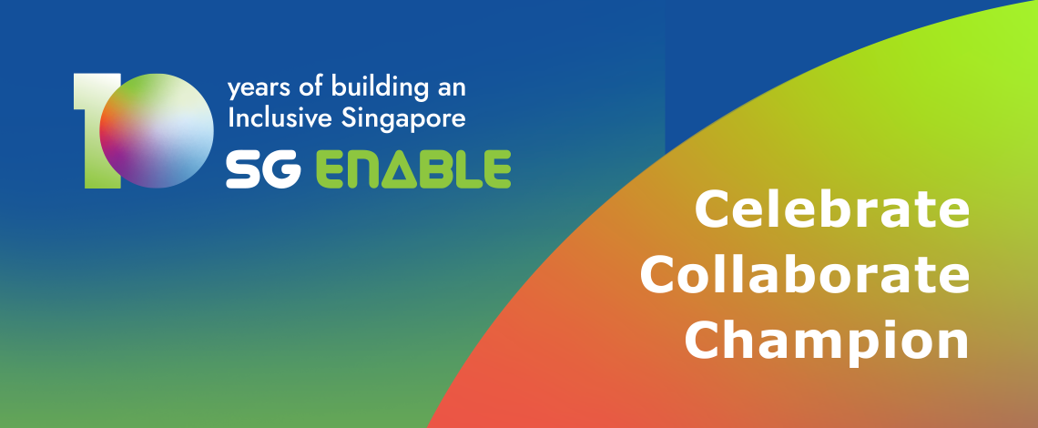 Colourful banner with SG Enable's 10 year anniversary logo and tagline 10 years of building an inclusive Singapore